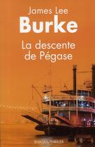 Couverture du livre « La descente de Pégase » de Burke James Lee aux éditions Rivages