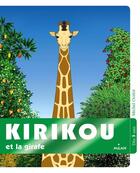 Couverture du livre « Kirikou et la girafe » de Michel Ocelot aux éditions Milan
