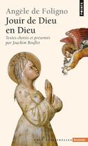 Couverture du livre « Jouir de Dieu en Dieu » de Angele De Foligno aux éditions Points