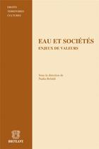 Couverture du livre « Eau et société ; enjeu de valeurs » de Nadia Belaidi aux éditions Bruylant