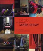 Couverture du livre « Déco ; à l'école de Mary Shaw » de  aux éditions Chene