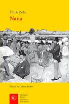 Couverture du livre « Nana » de Émile Zola aux éditions Classiques Garnier