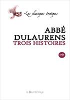 Couverture du livre « Trois histoires » de Henri-Joseph Dulaurens aux éditions La Bourdonnaye