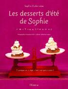 Couverture du livre « Les desserts d'été de Sophie ; amstramgrammes » de Sophie Dudemaine aux éditions La Martiniere