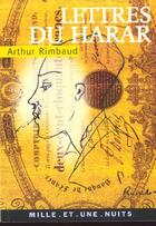 Couverture du livre « Lettres du harar » de Arthur Rimbaud aux éditions Mille Et Une Nuits