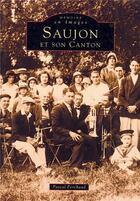 Couverture du livre « Saujon et son canton » de Pascal Ferchaud aux éditions Editions Sutton