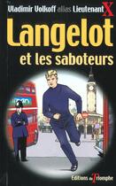 Couverture du livre « Langelot Tome 4 : Langelot et les saboteurs » de Vladimir Volkoff aux éditions Triomphe