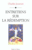 Couverture du livre « Entretiens sur la redemption » de Charles Journet aux éditions Parole Et Silence