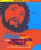 Couverture du livre « Jesus ; Homme Ou Fils De Dieu » de Pierre Chavot aux éditions Phare