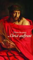 Couverture du livre « Prières des saints au christ souffrant » de Nc aux éditions Benedictines