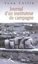 Couverture du livre « Journal d'un instituteur de campagne » de Yvon Collin aux éditions Presses De La Renaissance