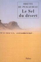 Couverture du livre « Le sel du désert » de Odette Du Puigaudeau aux éditions Phebus