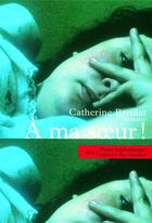Couverture du livre « À ma soeur » de Catherine Breillat aux éditions Cahiers Du Cinema