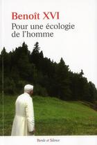 Couverture du livre « Pour une ecologie de l homme » de Benoit Xvi aux éditions Parole Et Silence