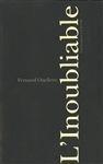Couverture du livre « L'inoubliable » de Fernand Ouellette aux éditions Hexagone
