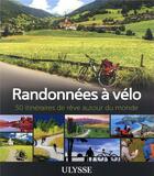 Couverture du livre « Randonnées à vélo (édition 2020) » de  aux éditions Ulysse