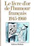 Couverture du livre « Le livre d'or de l'humour francais - (1945-1960) » de Manevy/Audouard aux éditions Hoebeke