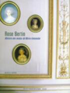 Couverture du livre « Rose Bertin ; ministre des modes de Marie-Antoinette » de Michelle Sapori aux éditions Institut Francais De La Mode