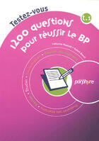 Couverture du livre « 1200 questions pour réussir le BP t.1 » de Mautrait/Raoult aux éditions Editions Porphyre