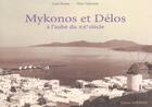Couverture du livre « Mykonos et delos a l'aube du xx siecle » de Haris Yiakoumis et Lucie Bonato aux éditions Picard