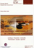 Couverture du livre « Les nouveaux territoires de l'intelligence économique » de A Vaugrenard aux éditions Ifie