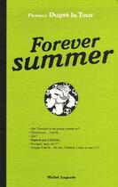 Couverture du livre « Forever summer » de Dupre La Tour aux éditions Michel Lagarde