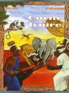 Couverture du livre « Corne et ivoire » de Strom/Pakondji aux éditions Afro Bulles