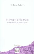 Couverture du livre « Le peuple de la main » de Palma aux éditions Jean-paul Bayol