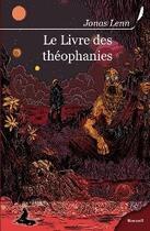 Couverture du livre « Le livre des théophanies » de Jonas Lenn aux éditions Griffe D'encre