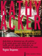 Couverture du livre « Sang et stupre au lycée » de Kathy Acker aux éditions Laurence Viallet