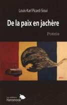 Couverture du livre « De la paix en jachère » de Louis-Karl Picard-Sioui aux éditions Hannenorak