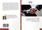 Couverture du livre « Le diplomate et la pme » de Donald Makembe Yves aux éditions Editions Universitaires Europeennes