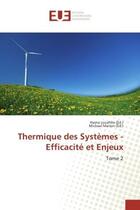 Couverture du livre « Thermique des Systèmes - Efficacité et Enjeux : Tome 2 » de Hasna Louahlia et Michaël Marion aux éditions Editions Universitaires Europeennes