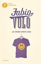Couverture du livre « La Strada Verso Casa » de Fabio Volo aux éditions Mondadori
