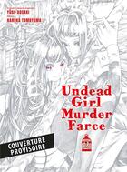 Couverture du livre « Undead Girl Murder Farce Tome 2 » de Yugo Aosaki et Haruka Tomoyama aux éditions Panini