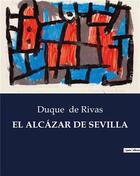 Couverture du livre « El alcazar de sevilla » de De Rivas Duque aux éditions Culturea