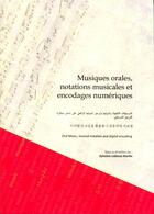 Couverture du livre « Musiques orales, notations musicales et encodages numériques... » de Sylvaine Leblond Martin aux éditions Editions De L'immateriel