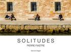 Couverture du livre « Solitudes » de Pierre Fiastre aux éditions Books On Demand