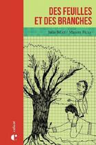 Couverture du livre « Des feuilles et des branches » de Julia Billet et Manon Ficus aux éditions Le Calicot