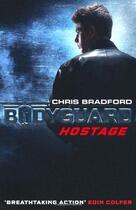 Couverture du livre « Bodyguard t.1 ; hostage » de Chris Bradford aux éditions Children Pbs