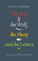 Couverture du livre « The Boy, the Wolf, the Sheep and the Lettuce » de Allan Ahlberg aux éditions Penguin Books Ltd Digital