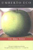 Couverture du livre « Five Moral Pieces » de Umberto Eco aux éditions Random House Digital