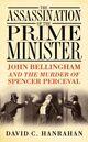 Couverture du livre « The Assassination of the Prime Minister » de Hanrahan David C aux éditions History Press Digital