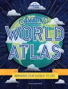 Couverture du livre « Amazing world atlas (2e édition) » de Collectif Lonely Planet aux éditions Lonely Planet Kids