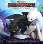 Couverture du livre « Dragons 3 - le monde caché ; de nouveaux dragons ! » de  aux éditions Hachette Jeunesse