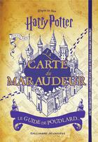 Couverture du livre « Hors serie harry potter - la carte du maraudeur - le guide de poudlard » de  aux éditions Gallimard-jeunesse