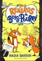 Couverture du livre « Les renards de Bois-Pourri Tome 1 » de Nadia Shireen aux éditions Gallimard-jeunesse