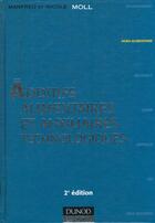 Couverture du livre « Additifs alimentaire et auxiliaires technologiques » de Nicole Et Manfred Moll aux éditions Dunod