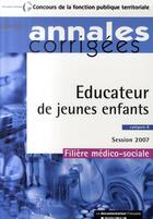 Couverture du livre « Éducateur de jeunes enfants ; catégorie b ; session 2007 ; filière médico-sociale » de  aux éditions Documentation Francaise