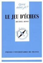 Couverture du livre « Le jeu d'échecs » de  aux éditions Que Sais-je ?